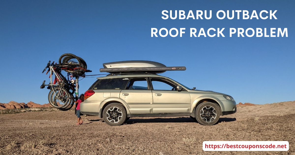 Subaru Outback Roof Rack problem